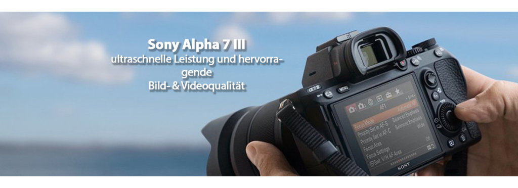 Sony Alpha 7III mit Objektiven bei Foto Seitz